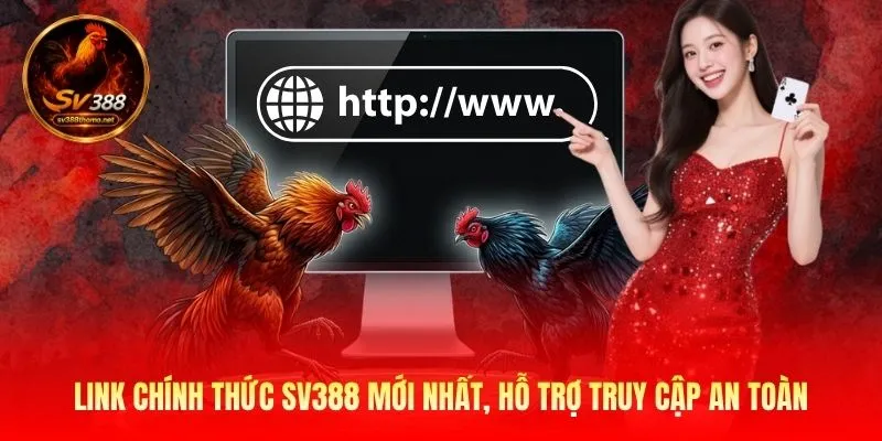 Sv388 – Nhà Cái Đá Gà Trực Tiếp Thomo - Link SV388 Mới Nhất 2026 21 Link chính thức SV388 mới nhất, hỗ trợ truy cập an toàn