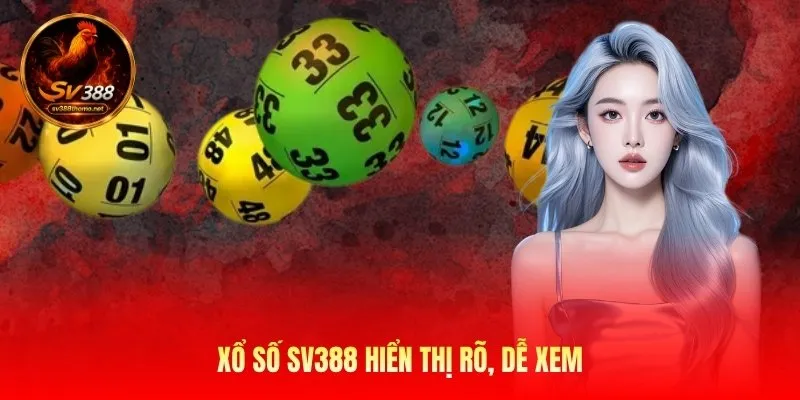Xổ Số Sv388 – Theo Dõi Kết Quả Nhanh Và Chọn Số Thông Minh 1 xo-so-sv388-hien-thi-ro-de-xem